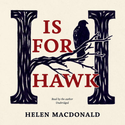H Is for Hawk - Audiobook | Listen Instantly!