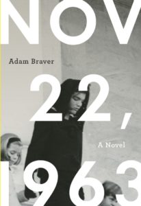 November 22, 1963 by Adam Braver — Reviews, Discussion ...