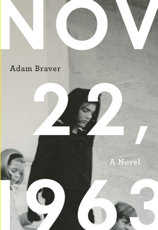 november-22-1963-by-adam-braver-reviews-discus